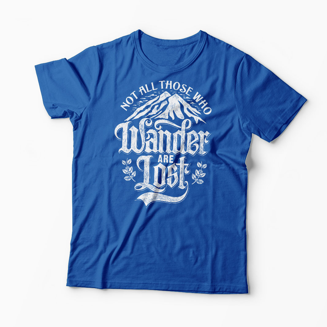 Tricou Not All Those Who Wander Are Lost - Bărbați-Albastru Regal